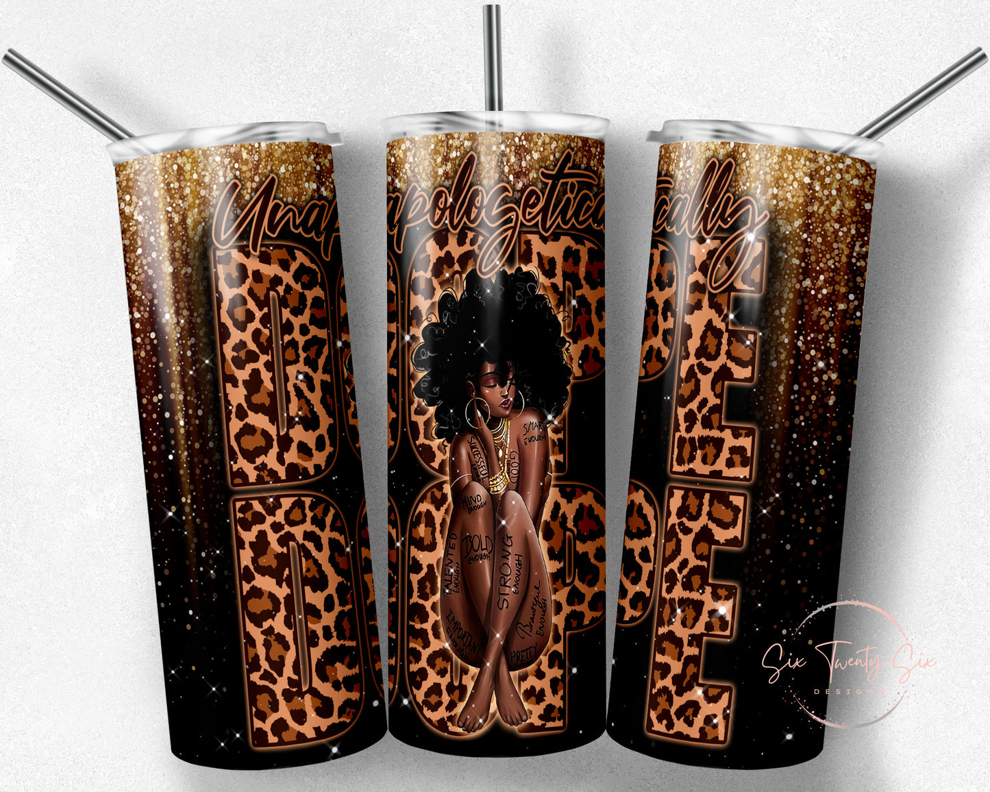 Unapologetically Dope 20 0z Tumbler