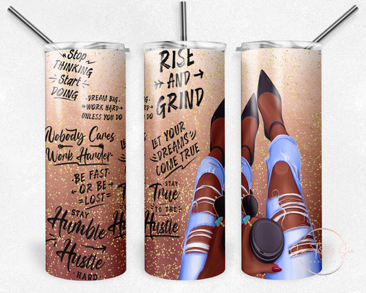 Rise and Grind 20 0z Tumbler