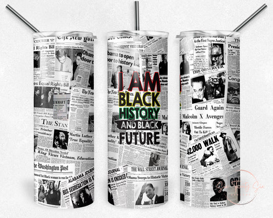 I Am Black History 0z Tumbler