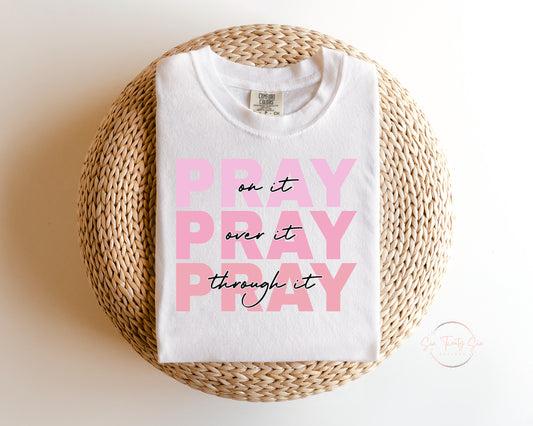 Pray Pray Pray Tee