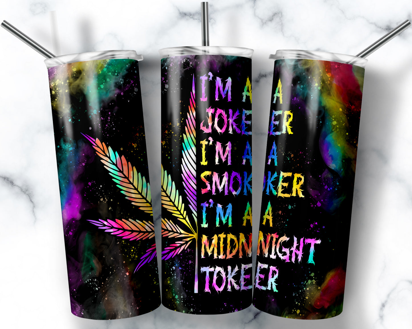 I'm a Joker I'm a Smoker Tumbler